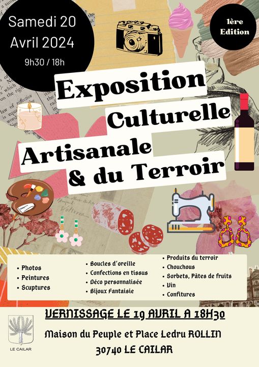 Exposition Culturelle, Artisanale & du Terroir - Samedi 20 avril Le Cailar